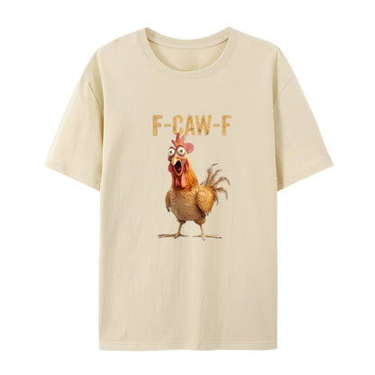 F-Caw-F Chicken T-Shirt
